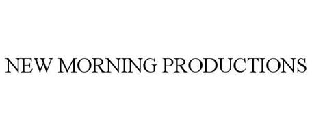 NEW MORNING PRODUCTIONS