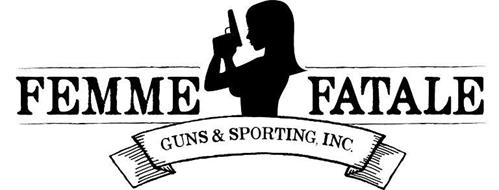 FEMME FATALE GUNS & SPORTING, INC.