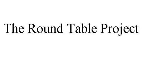 THE ROUND TABLE PROJECT