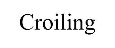 CROILING