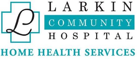 L LARKIN COMMUNITY HOSPITAL HOME HEALTH SERVICES