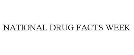 NATIONAL DRUG FACTS WEEK
