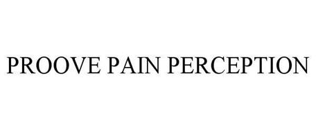 PROOVE PAIN PERCEPTION