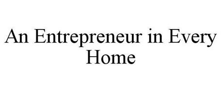 AN ENTREPRENEUR IN EVERY HOME