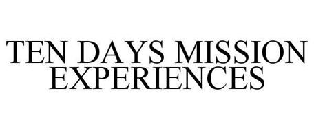 TEN DAYS MISSION EXPERIENCES