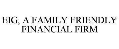 EIG, A FAMILY FRIENDLY FINANCIAL FIRM