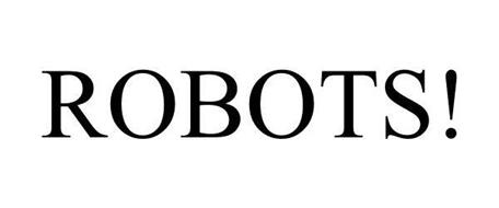 ROBOTS!