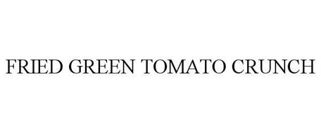 FRIED GREEN TOMATO CRUNCH