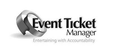 EVENT TICKET MANAGER ENTERTAINING WITH ACCOUNTABILITY