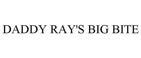 DADDY RAY'S BIG BITE