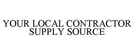 YOUR LOCAL CONTRACTOR SUPPLY SOURCE