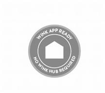 WINK APP READY NO WINK HUB REQUIRED