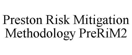 PRESTON RISK MITIGATION METHODOLOGY PRERIM2