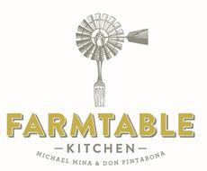 FARMTABLE KITCHEN MICHAEL MINA & DON PINTABONA