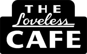 THE LOVELESS CAFE