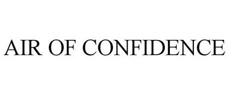AIR OF CONFIDENCE