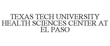 TEXAS TECH UNIVERSITY HEALTH SCIENCES CENTER AT EL PASO