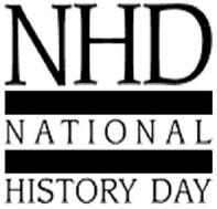 NHD NATIONAL HISTORY DAY
