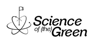 SCIENCE OF (THE) GREEN