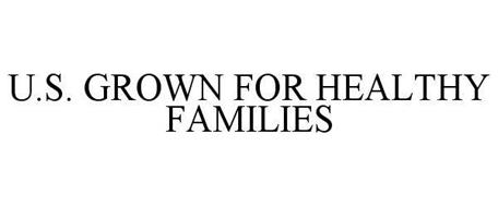 U.S. GROWN FOR HEALTHY FAMILIES