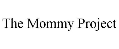 THE MOMMY PROJECT