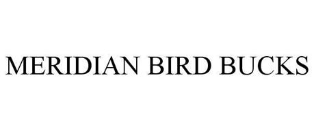 MERIDIAN BIRD BUCKS