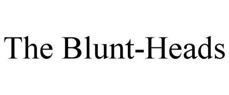 THE BLUNT-HEADS