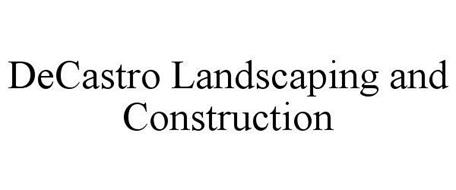 DECASTRO LANDSCAPING AND CONSTRUCTION