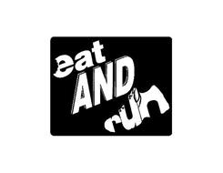 EAT AND RUN