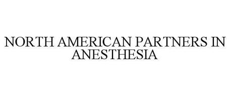 NORTH AMERICAN PARTNERS IN ANESTHESIA
