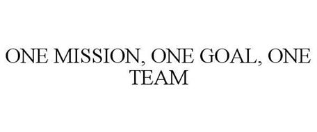 ONE MISSION, ONE GOAL, ONE TEAM