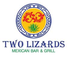 TWO LIZARDS MEXICAN BAR & GRILL