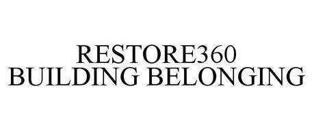 RESTORE360 BUILDING BELONGING