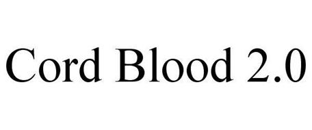 CORD BLOOD 2.0