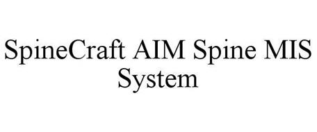 SPINECRAFT AIM SPINE MIS SYSTEM