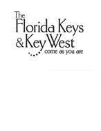 THE FLORIDA KEYS & KEY WEST COME AS YOUARE