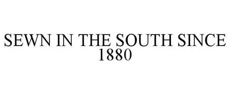 SEWN IN THE SOUTH SINCE 1880