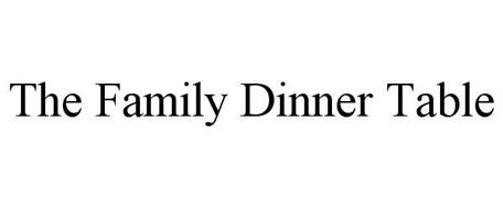 THE FAMILY DINNER TABLE