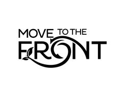MOVE TO THE FRONT