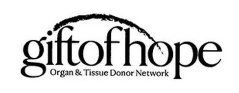 GIFT OF HOPE ORGAN & TISSUE DONOR NETWORK