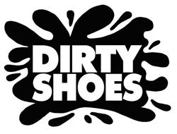 DIRTY SHOES