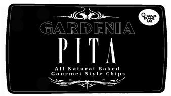 GARDENIA PITA ALL NATURAL BAKED GOURMET STYLE CHIPS 0 GRAMS TRANS FAT