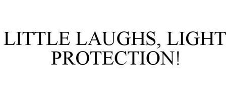 LITTLE LAUGHS, LIGHT PROTECTION!