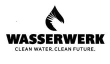 WASSERWERK CLEAN WATER. CLEAN FUTURE.
