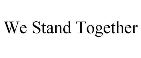 WE STAND TOGETHER
