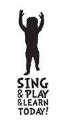 SING & PLAY & LEARN TODAY!