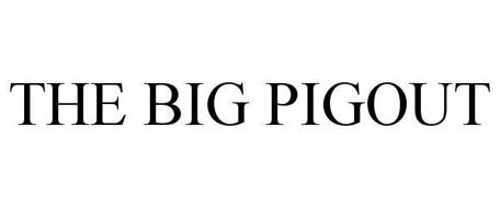 THE BIG PIGOUT