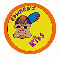 EDWARD'S KIDS EK