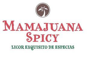 MAMAJUANA SPICY LICOR EXQUISITO DE ESPECIAS