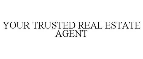YOUR TRUSTED REAL ESTATE AGENT